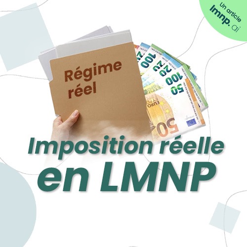 Comprendre l'imposition réelle en LMNP